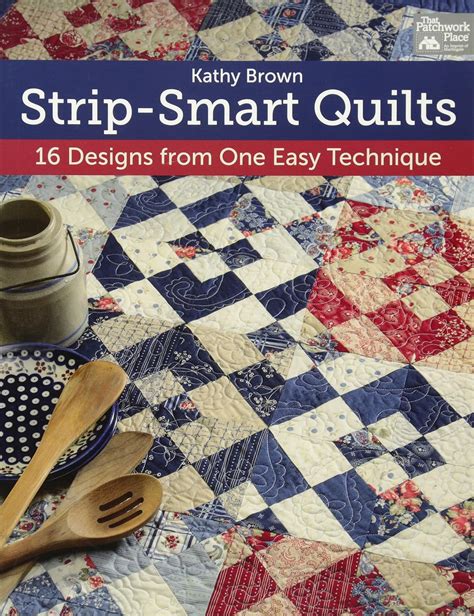 strip smart quilts 16 designs from one easy technique Epub