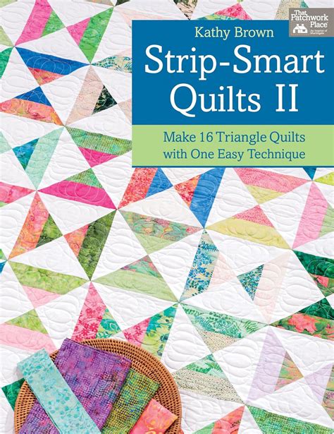 strip smart quilts ii make 16 triangle quilts with one easy technique Reader