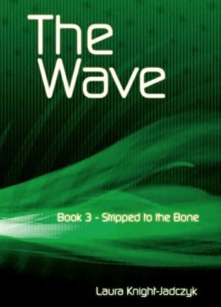 stripped to the bone the wave book 3 Kindle Editon