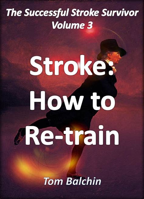 stroke how to re train the successful stroke survivor book 3 Epub
