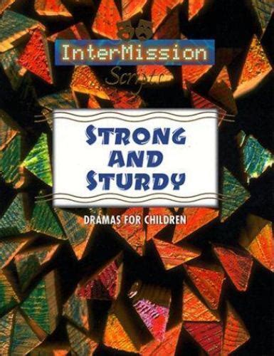 strong and sturdy dramas for children intermission scripts PDF