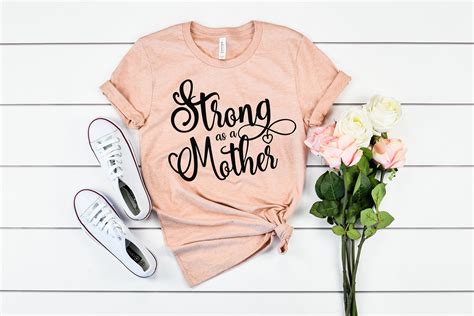 strong as a mother shirt