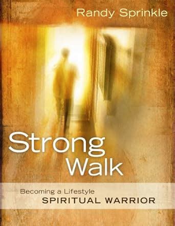 strong walk becoming a lifestyle spiritual warrior Epub