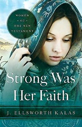 strong was her faith women of the new testament Epub