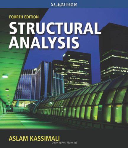structural analysis 4th edition aslam kassimali Kindle Editon