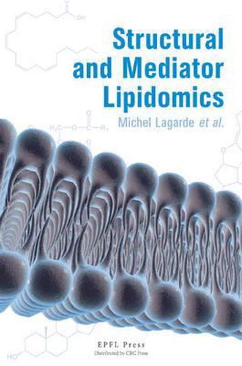 structural mediator lipidomics michel lagarde Kindle Editon