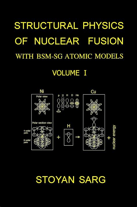 structural physics of nuclear fusion with bsm sg atomic models Epub