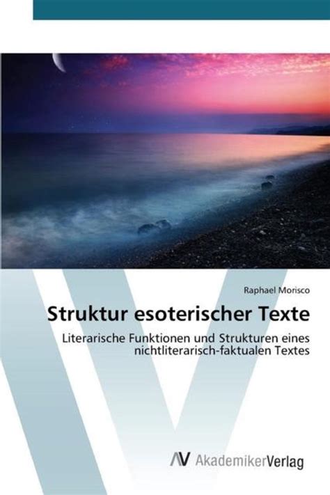 struktur esoterischer texte literarische nichtliterarisch faktualen PDF