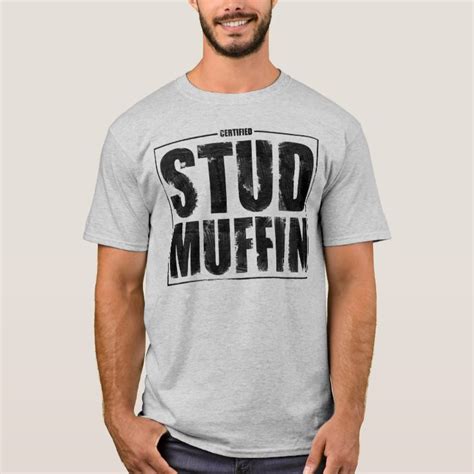 stud muffin t shirt