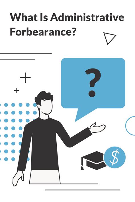 Understanding Student Loan Administrative Forbearance: What You Need to Know in 2025