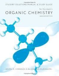 student solutions manual and study guide for hornbacks organic chemistry 2nd PDF