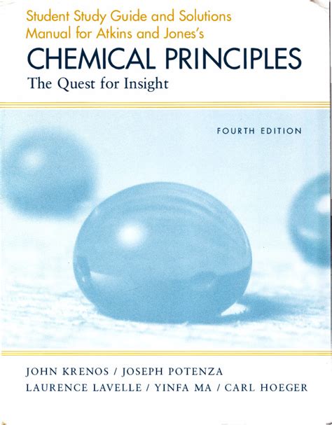 student study guide and solutions manual for chemical principles the quest for insight Reader