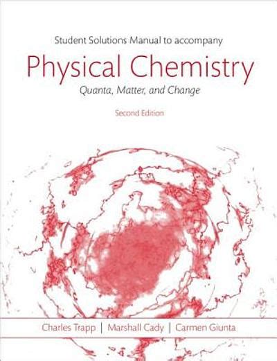 students solutions manual to accompany physical chemistry quanta matter and change 2e Kindle Editon