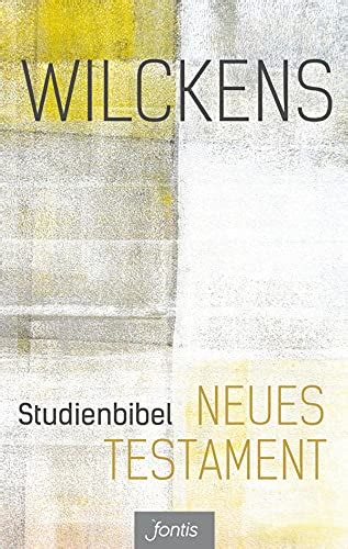 studienbibel testament german ulrich wilckens ebook Reader
