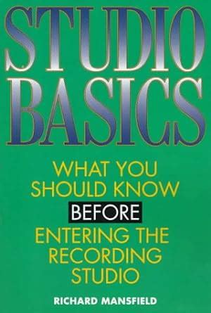 studio basics what you should know before going into the recording studio PDF