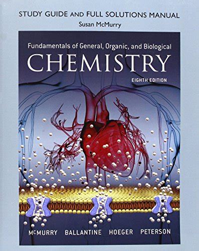 study guide and full solutions manual for fundamentals of general organic and biological chemistry Kindle Editon