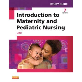 study guide for introduction to maternity and pediatric nursing 7e Kindle Editon