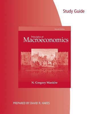 study guide for mankiws principles of macroeconomics 7th Reader