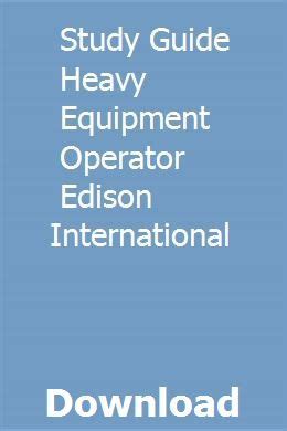 study guide heavy equipment operator edison international Kindle Editon