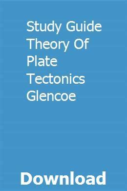 study guide theory of plate tectonics glencoe PDF