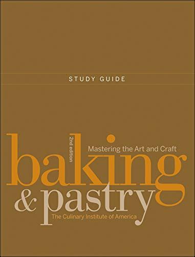 study guide to accompany baking and pastry mastering the art and craft second edition Ebook Doc
