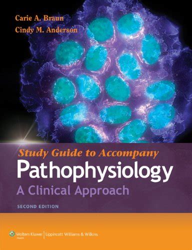 study guide to accompany pathophysiology a clinical approach Reader
