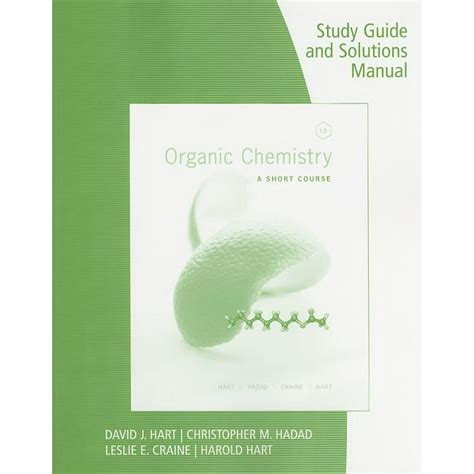 study guide with solutions manual for hart craine hart hadads o Reader