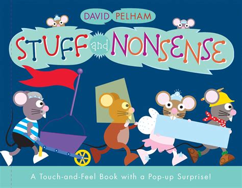 stuff and nonsense a touch and feel book with a pop up surprise Reader