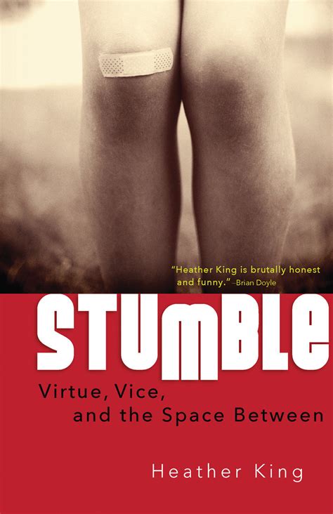 stumble virtue vice and the space between Reader
