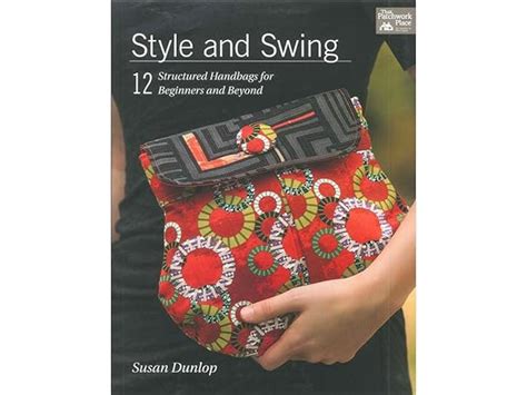 style and swing 12 structured handbags for beginners and beyond Epub