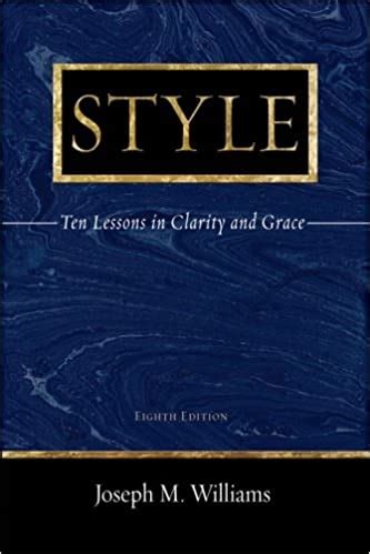 style ten lessons in clarity and grace 8th edition Reader