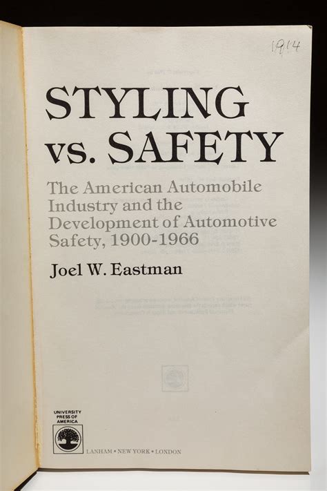 styling vs safety the american automobile industry and the development of automotive safety 1900 1966 Kindle Editon