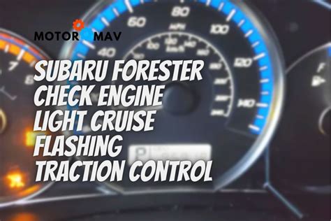subaru check engine flashing cruise control Reader