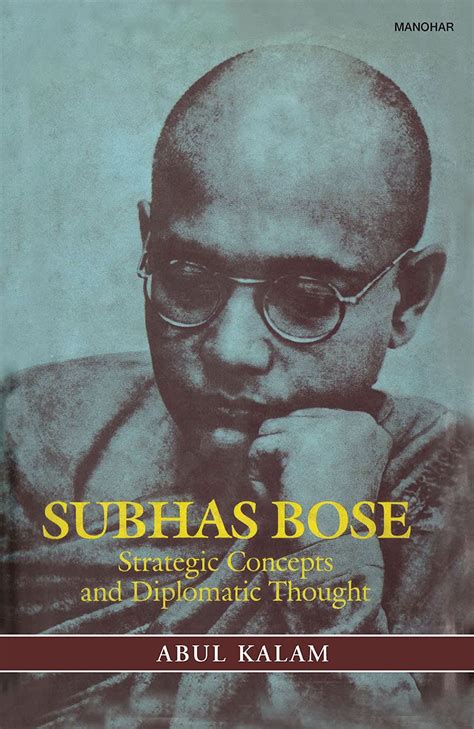 subhas bose strategic concepts and diplomatic thought Reader