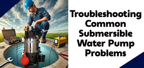 submersible water pump problems Doc