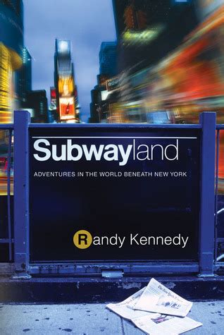 subwayland adventures in the world beneath new york Doc