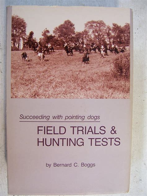 succeeding with pointing dogs field trials and hunting tests Doc