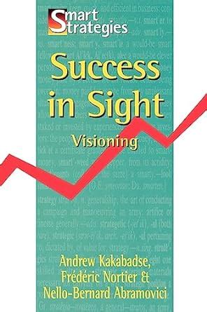 success in sight visioning smart strategies series Reader