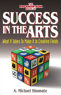 success in the arts what it takes to make it in creative fields Kindle Editon