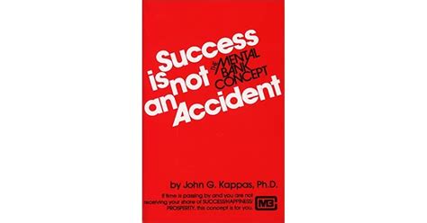 success is not an accident the mental bank concept Doc