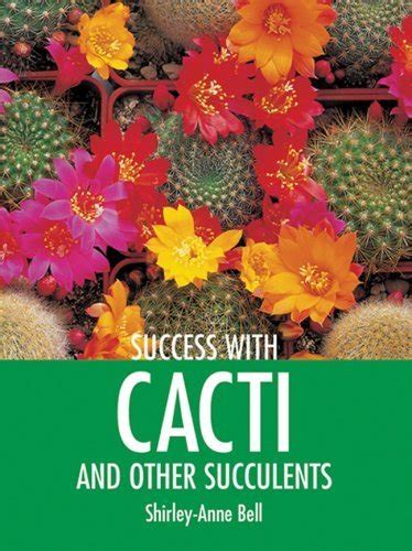 success with cacti and other succulents success with gardening PDF