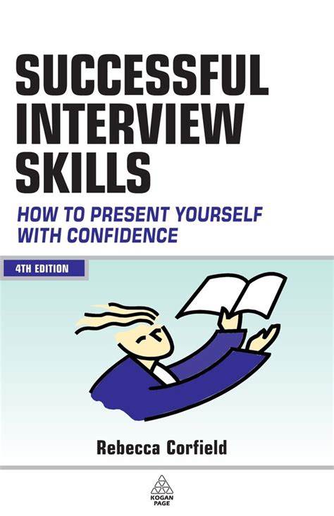 successful interview skills how to present yourself with confidence Doc