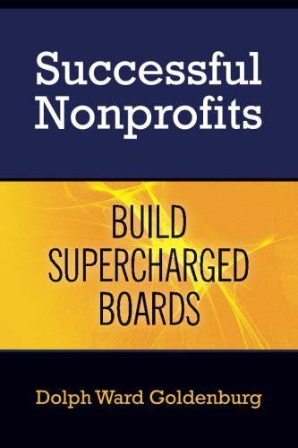 successful nonprofits build supercharged boards volume 1 Doc