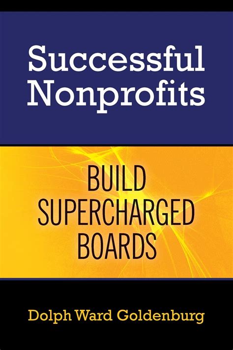 successful nonprofits build supercharged boards volume 1 Doc