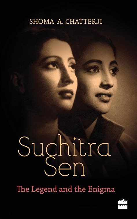 suchitra sen legend shoma chatterji ebook Kindle Editon