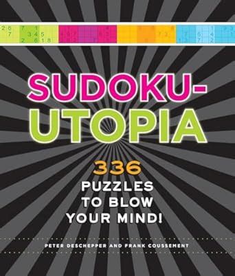 sudoku utopia 336 puzzles to blow your mind Kindle Editon