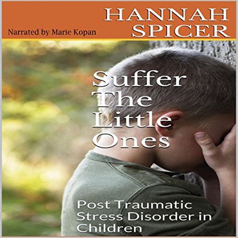 suffer the little ones post traumatic stress disorder in children Reader
