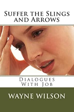 suffer the slings and arrows dialogues with job Kindle Editon