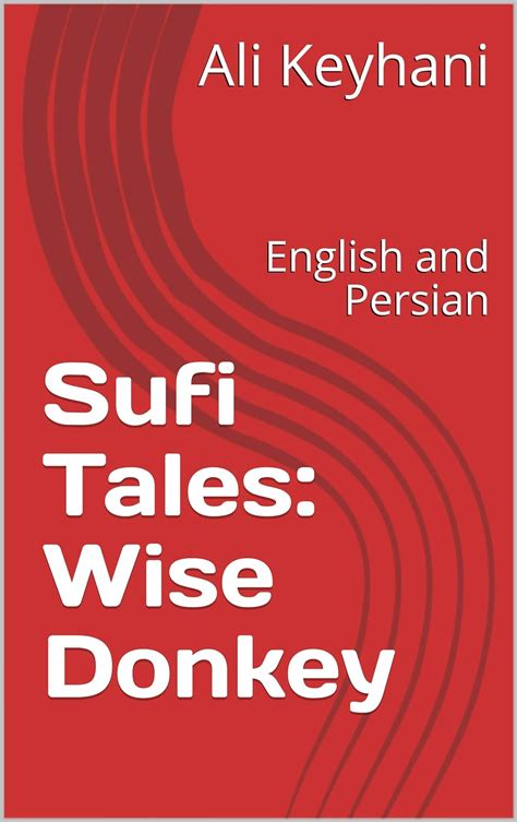 sufi tale wise donkey for all ages presented in english and farsi Epub