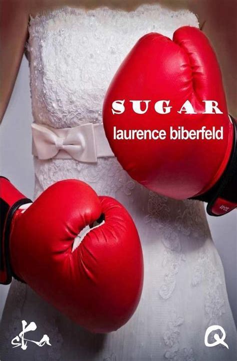 sugar nouvelle rotique laurence biberfeld ebook Kindle Editon